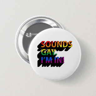 BADGE ROND 5 CM ÇA A L'AIR GAI JE SUIS DEDANS
