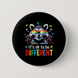 Badge Rond 5 Cm Ça va d'être différent Autisme Raccoon Autisme Aw