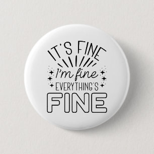 Badge Rond 5 Cm Ça va, je vais bien