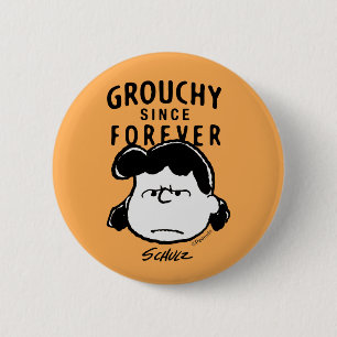 Badge Rond 5 Cm cacahuètes   Grouchy depuis toujours Lucy