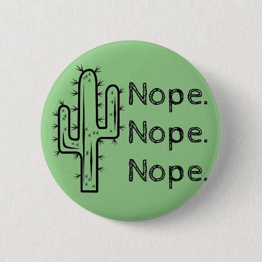 Badge Rond 5 Cm Cactus drôle de Nope (Devant)