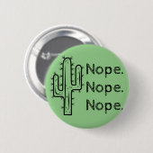Badge Rond 5 Cm Cactus drôle de Nope (Devant & derrière)