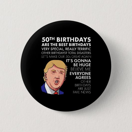 Badge Rond 5 Cm Cadeau 50e Anniversaire Drôle Trump Citation Pour (Devant)