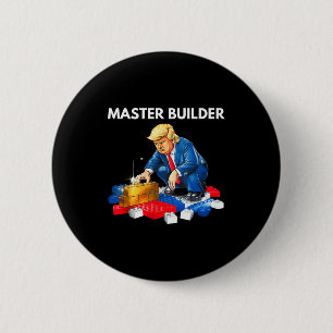 Badge Rond 5 Cm Cadeau de blocs de construction Funny Trump Master