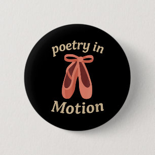 Badge Rond 5 Cm Cadeau de citation de danseur de ballet en mouveme