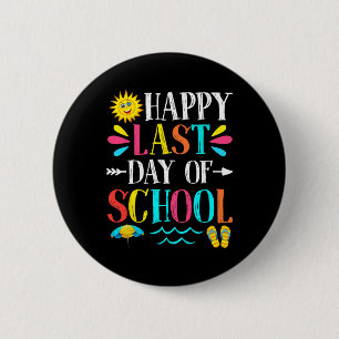 Badge Rond 5 Cm Cadeau de dernière journée d'école pour enseignant