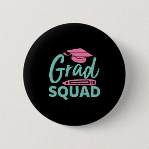 Badge Rond 5 Cm Cadeau de diplôme   Grad Squad