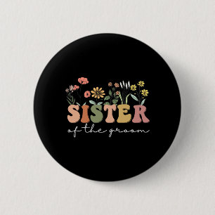 Badge Rond 5 Cm Cadeau de Mariage pour Sœur de la Mariée Sœur du