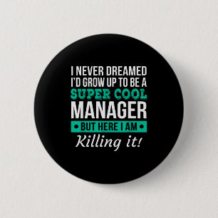 Badge Rond 5 Cm Cadeau de tee-shirt drôle pour apprécier un manage