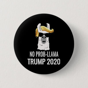 Badge Rond 5 Cm Cadeau d'élection Trump Grand Président Llama sans