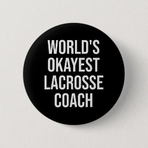 Badge Rond 5 Cm Cadeau d'entraîneur de crosse le plus Okayest au m