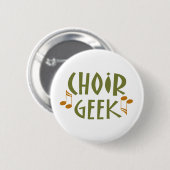Badge Rond 5 Cm Cadeau drôle de musique de geek de choeur (Devant & derrière)