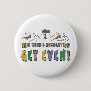 Badge Rond 5 Cm Cadeau drôle de résolutions de nouvelle année