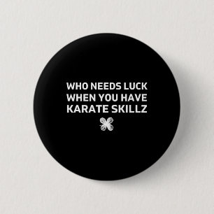 Badge Rond 5 Cm Cadeau drôle de Saint-Patrick de karaté