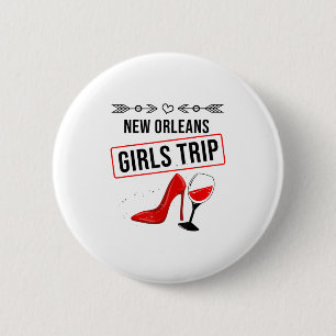 Badge Rond 5 Cm Cadeau drôle de voyage de filles à la Nouvelle-Orl