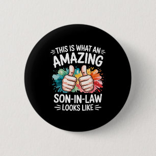 Badge Rond 5 Cm Cadeau incroyable pour gendre drôle papa mari