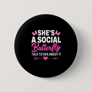 Badge Rond 5 Cm Cadeau Papillon Elle Est Un Papillon Social