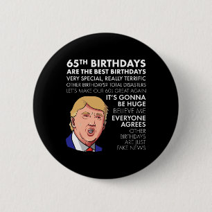 Badge Rond 5 Cm Cadeau pour 65e anniversaire drôle de chemise de c