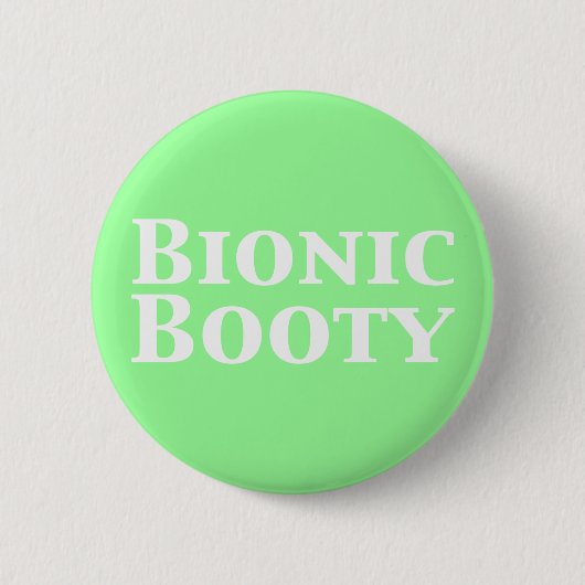 Badge Rond 5 Cm Cadeaux Bionic Booty (Devant)