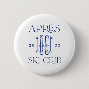 Badge Rond 5 Cm Cadeaux de fête de célibataire Club Après Ski Voya