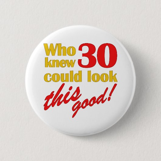 Badge Rond 5 Cm Cadeaux Hilarious 30e anniversaire (Devant)