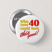 Badge Rond 5 Cm Cadeaux Hilarious 40e anniversaire (Devant & derrière)
