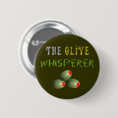 Badge Rond 5 Cm Cadeaux olives d'amants "le Whisperer olive " (Devant & derrière)