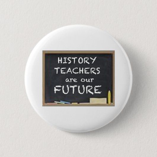 BADGE ROND 5 CM CADEAUX POUR DES PROFESSEURS D'HISTOIRE (Devant)