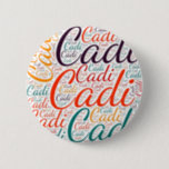 Badge Rond 5 Cm Cadi<br><div class="desc">Cadi. Montrez et portez ce populaire beau prénom féminin conçu comme un nuage de mots coloré fait de lettrage à main horizontale et verticale dans différentes tailles et des couleurs fraîches adorables. Portez votre nom britannique positif ou montrez au monde que vous aimez ou adorez. Merch avec cette oeuvre d'art...</div>