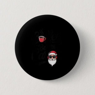 Badge Rond 5 Cm Café avant les chants de Noël Drôle amateur de caf