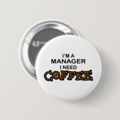 Badge Rond 5 Cm Café du besoin - directeur (Devant & derrière)