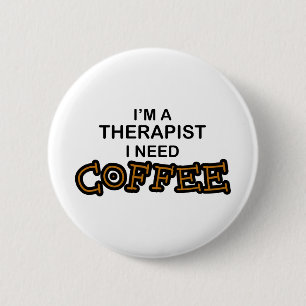 Badge Rond 5 Cm Café du besoin - thérapeute