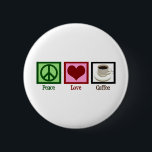 Badge Rond 5 Cm Café Peace Love<br><div class="desc">Besoin de votre tasse matinale de caféine pour fonctionner ? Tout ce dont le monde a besoin,  c'est d'amour pour la paix et de café.</div>