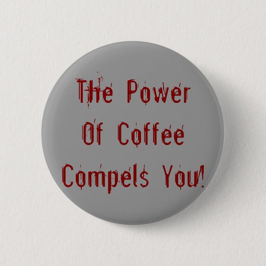 Badge Rond 5 Cm Café vous oblige rouge (Devant)