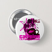Badge Rond 5 Cm Caféine (Devant & derrière)