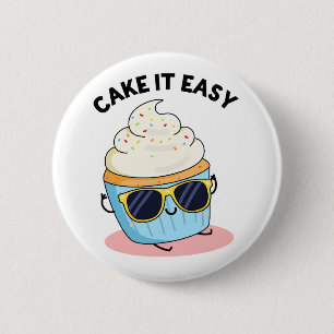 Badge Rond 5 Cm Cake It Easy Funky Cupcake Pun