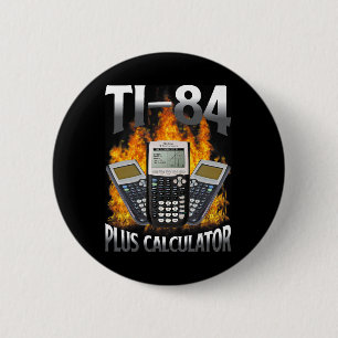 Badge Rond 5 Cm Calculatrice Ti-84 Plus Drôle Prof De Maths