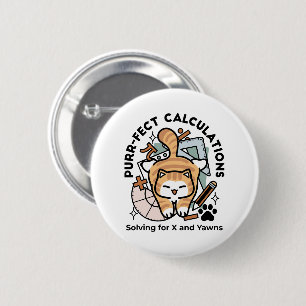 Badge Rond 5 Cm Calculs Parfaits – Création de chat de maths drôle