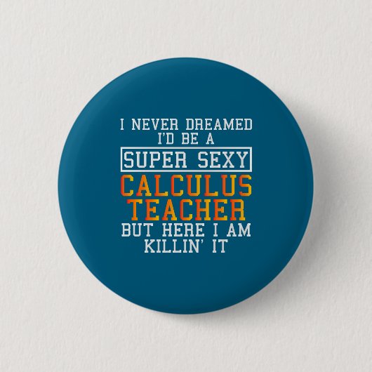 Badge Rond 5 Cm Calculus Teacher Funny Math Professor  (Devant)