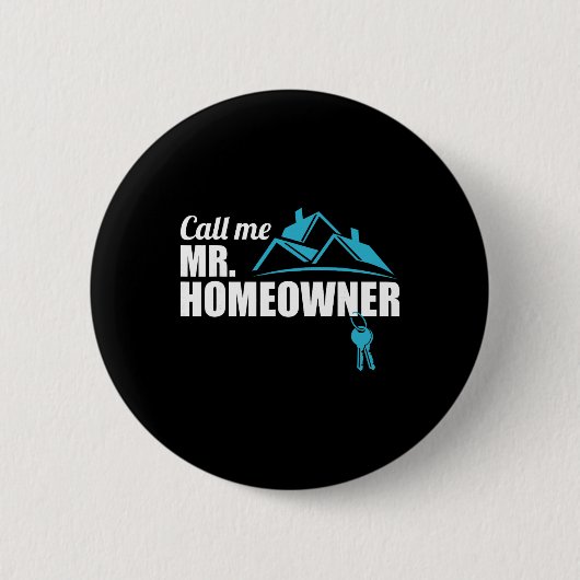 Badge Rond 5 Cm Call Me Mr. Homeowner 2026 Man Owner New House Hou (Devant)