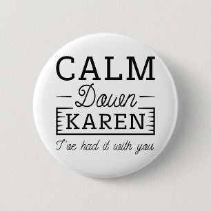 Badge Rond 5 Cm Calme Karen