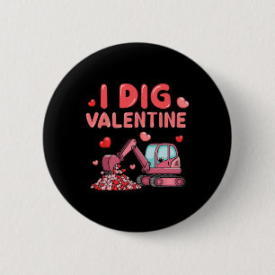 Badge Rond 5 Cm Camion de construction Je creuse la Saint-Valentin