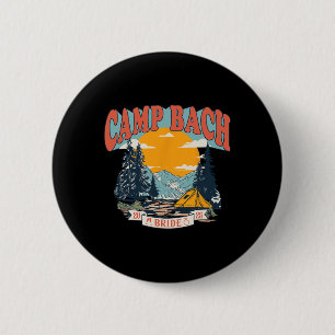 Badge Rond 5 Cm Camp Bach Bride 2025 Camping Rétro Enterrement de
