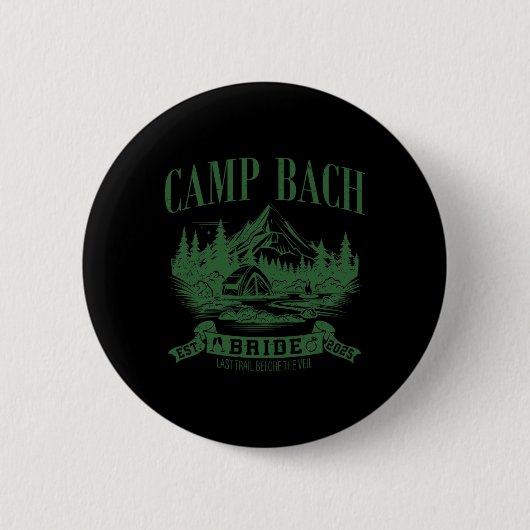 Badge Rond 5 Cm Camp Bach Bride Randonnée Camping Enterrement de v (Devant)
