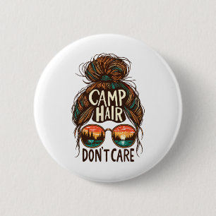 Badge Rond 5 Cm Camp Cheveux N'importe Quoi Bun Méssé Drôle Campin