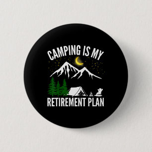 Badge Rond 5 Cm Camping est mon plan de retraite Party Aventure Ex
