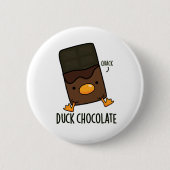 Badge Rond 5 Cm Canard Chocolat Funny Dark Chocolate Pun (Devant)