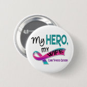 Badge Rond 5 Cm Cancer de la thyroïde MON HÉROS MON ÉPOUSE 42 (Devant & derrière)