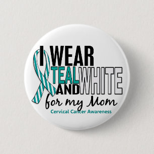 Badge Rond 5 Cm CANCER DU COL DE L'UTÉRUS je porte Teal et le