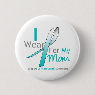 Badge Rond 5 Cm Cancer du col de l'utérus je porte Teal et le